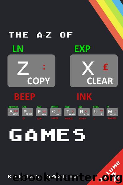 The A-Z of Sinclair ZX Spectrum Games: Volume 2 by Kieren Hawken
