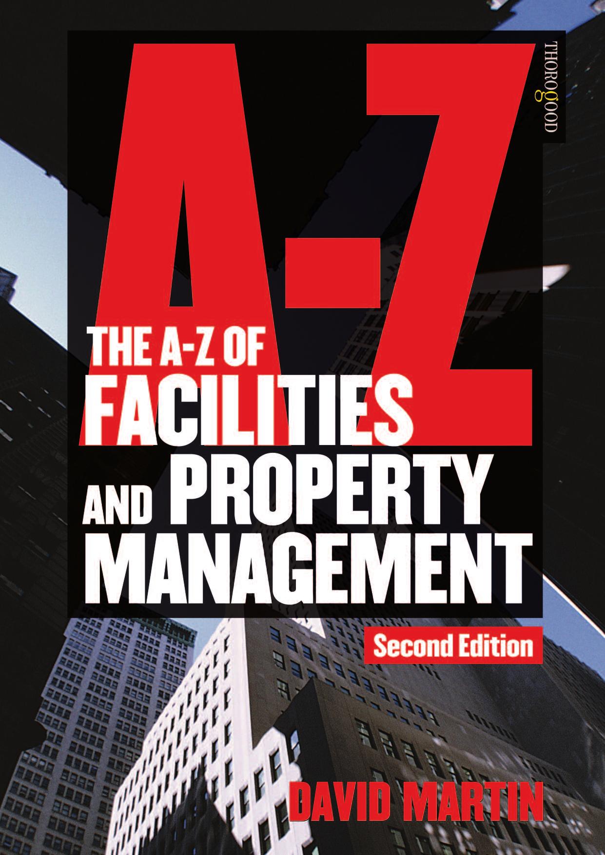 The A-Z of facilities and property management by David M Martin
