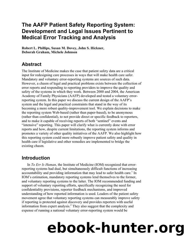 The AAFP Patient Safety Reporting System: Development and Legal Issues Pertinent to Medical Error Tracking and Analysis by Unknown