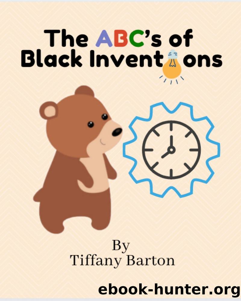 The ABC's of Black Inventions by Tiffany Barton