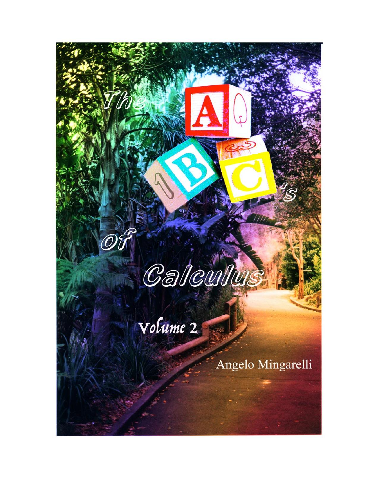 The ABCâs of Calculus Volume 2 Multi Variable by Angelo B. Mingarelli