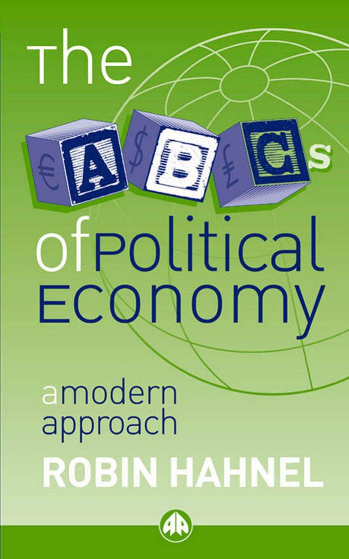 The ABCs of political economy a modern approach by Hahnel Robin