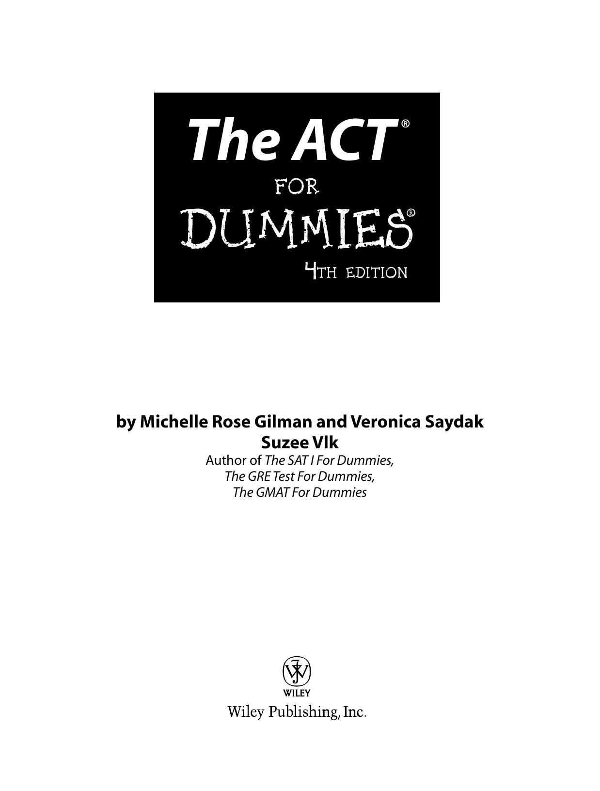 The ACT For Dummies by Michelle Rose Gilman Veronica Saydak Suzee Vlk