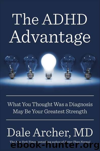 The ADHD Advantage by Dale Archer MD