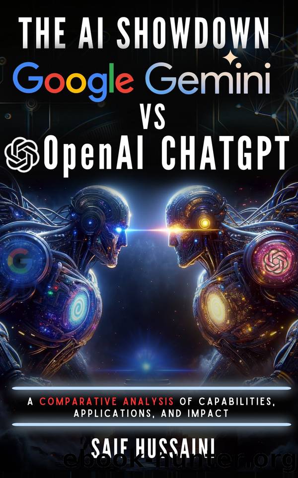 The AI Showdown: Google Gemini vs OpenAI ChatGPT: A Comparative Analysis of Capabilities, Applications, and Impact by Hussaini Saif