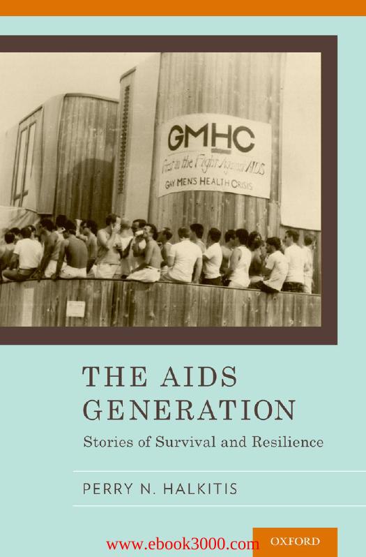 The AIDS Generation: Stories of Survival and Resilience by Unknow