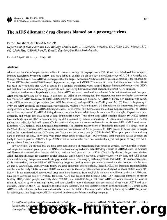 The AIDS dilemma: drug diseases blamed on a passenger virus by Unknown