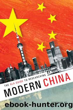 The ALA Guide to Researching Modern China by Ye Yunshan;