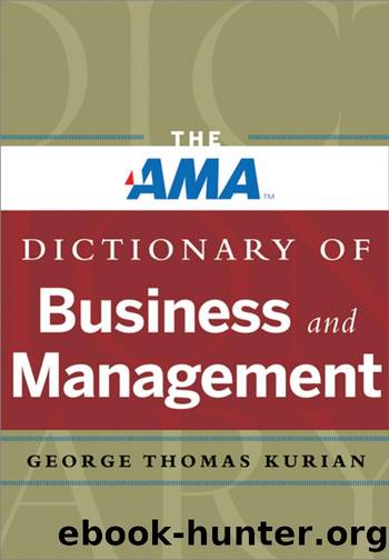 The AMA Dictionary of Business and Management by Kurian George Thomas