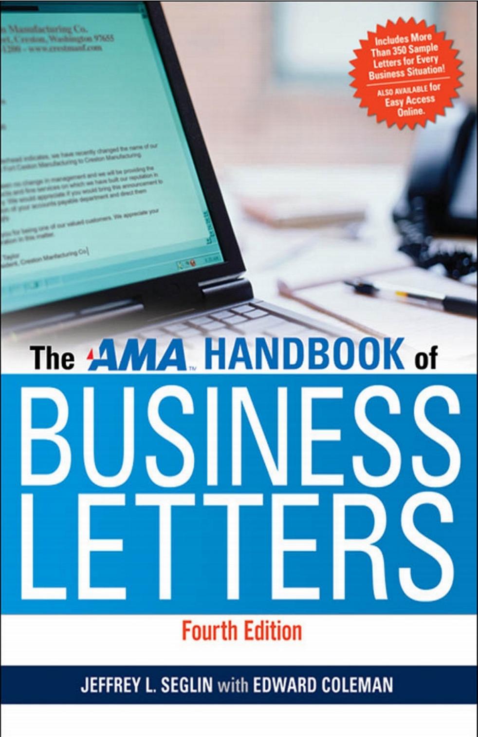 The AMA Handbook of Business Letters, 4th Edition by Seglin Jeffrey L. Coleman Edward