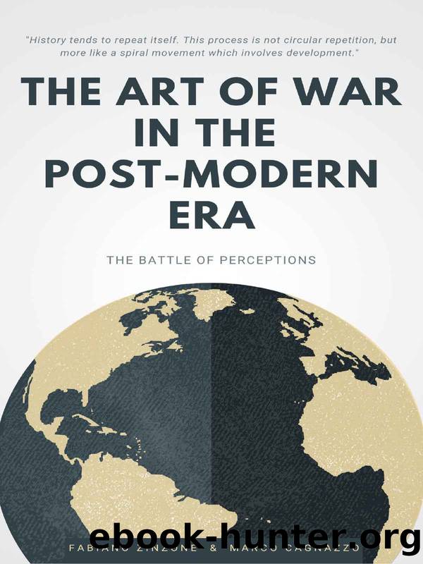 The ART OF WAR IN THE POST-MODERN ERA. The Battle of Perceptions by Marco Cagnazzo & Fabiano Zinzone