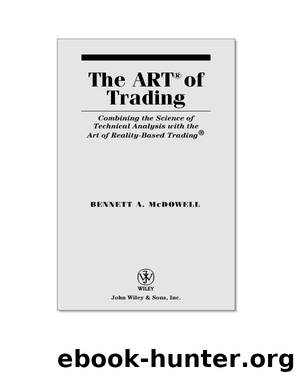 The ART of Trading by Bennett A. McDowell & McMillan Lawrence G