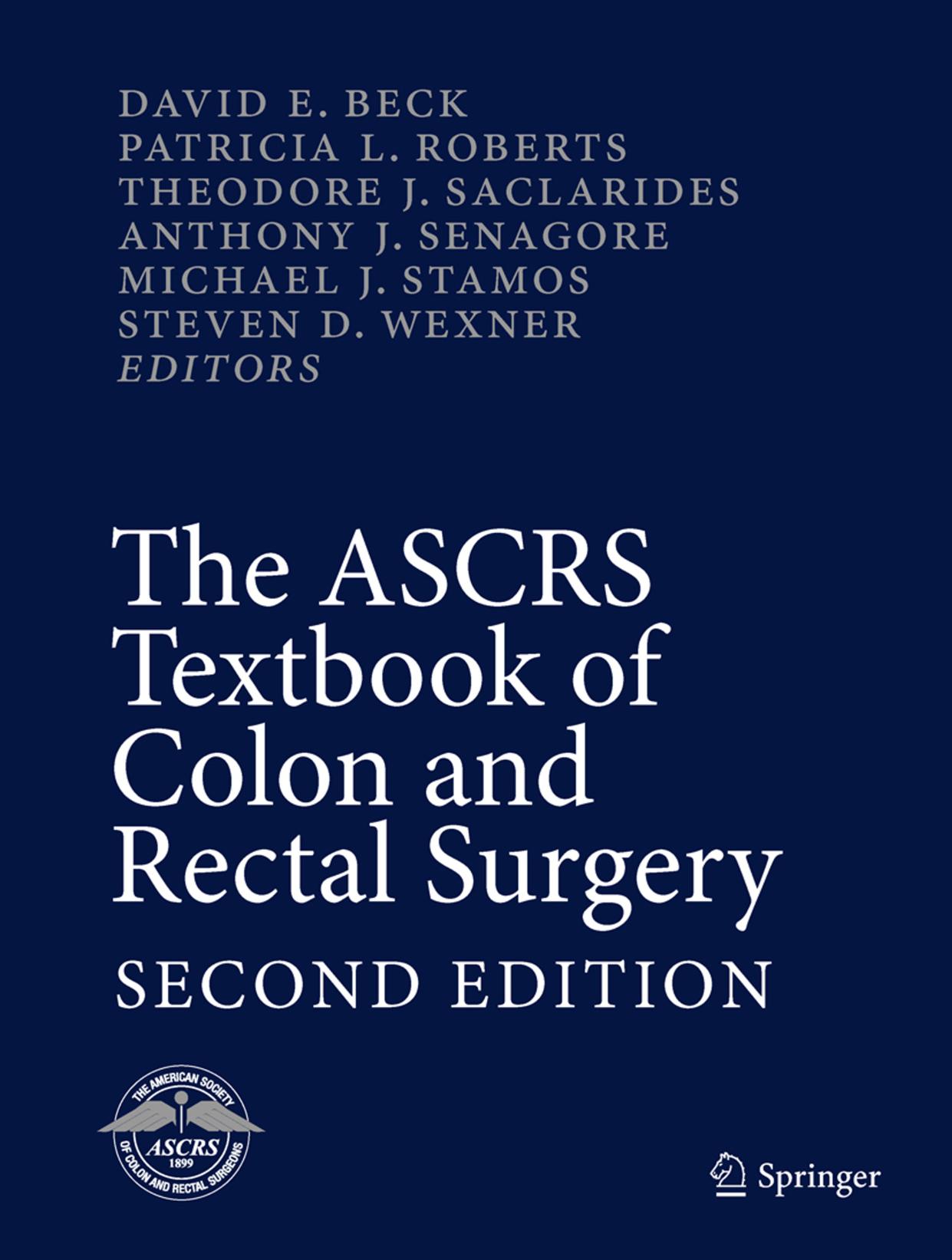 The ASCRS Textbook of Colon and Rectal Surgery: Second Edition by unknow