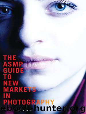 The ASMP Guide to New Markets in Photography by Susan Carr