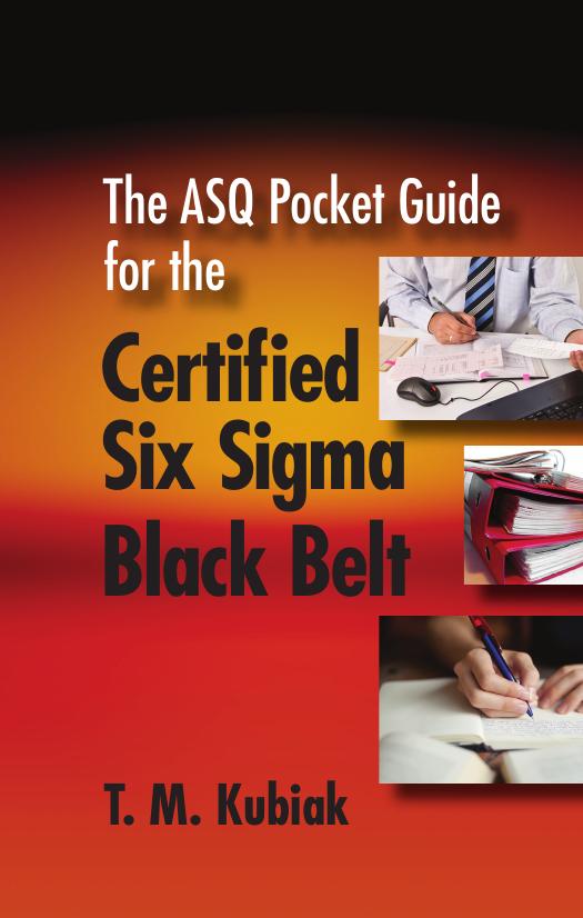 The ASQ Pocket Guide for the Certified Six Sigma Black Belt (repost) by T.M. Kubiak