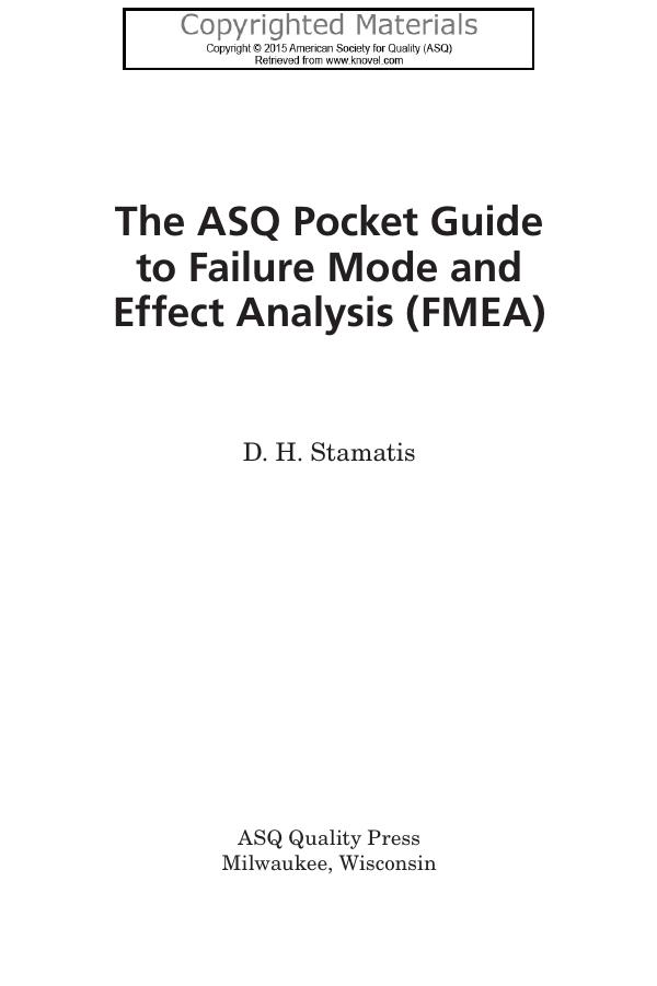The ASQ pocket guide to failure mode and effect analysis (FMEA) by Stamatis D. H