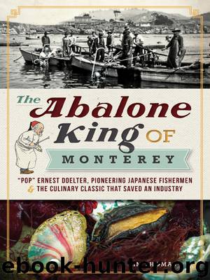 The Abalone King of Monterey by Tim Thomas