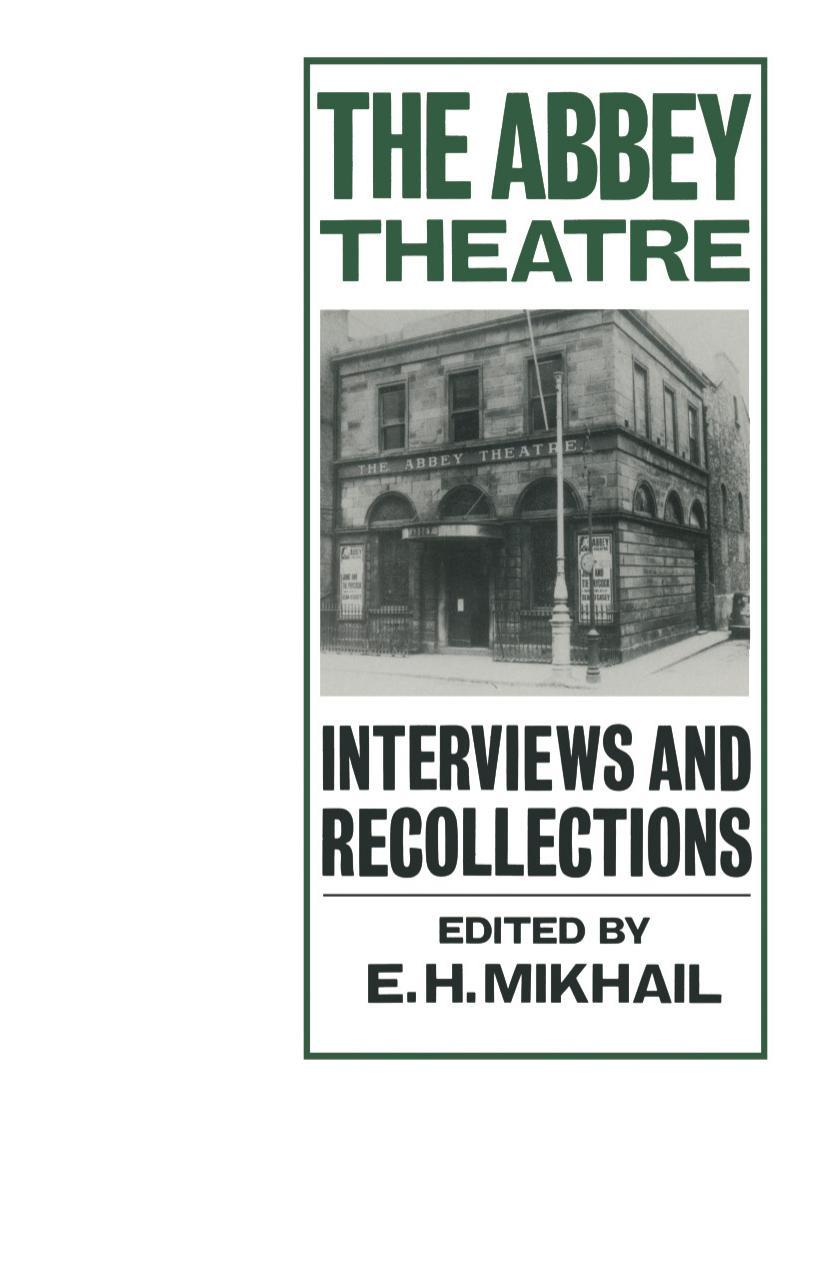 The Abbey Theatre: Interviews and Recollections by E. H. Mikhail (eds.)