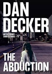 The Abduction by Dan Decker