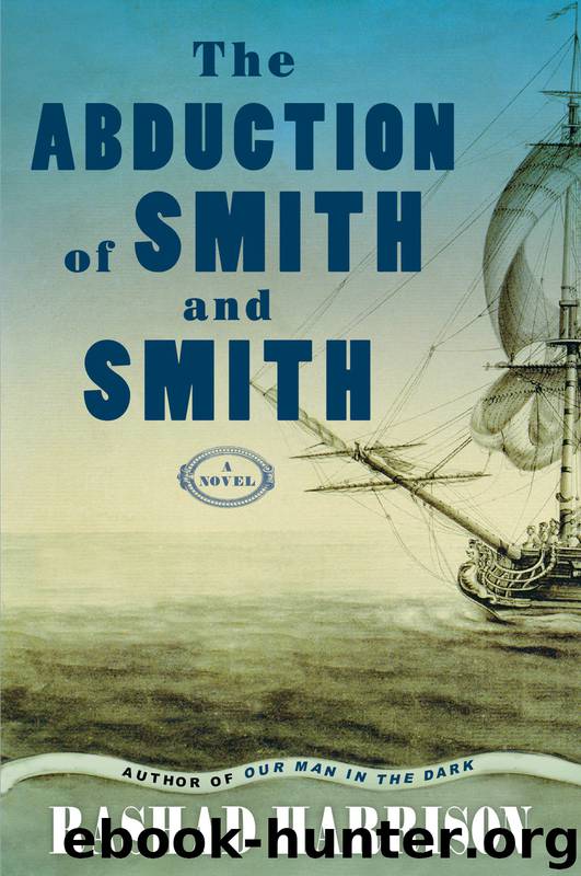 The Abduction of Smith and Smith: A Novel by Rashad Harrison