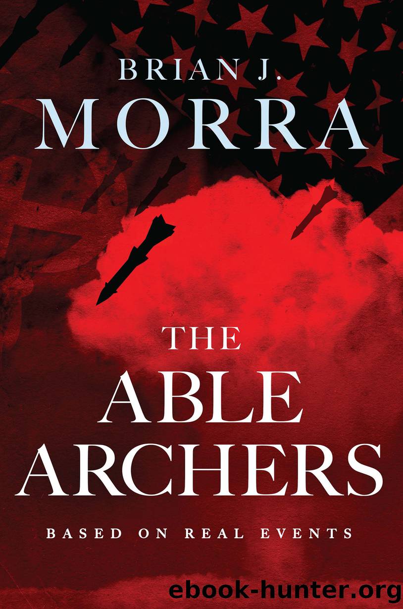 The Able Archers by Brian J. Morra