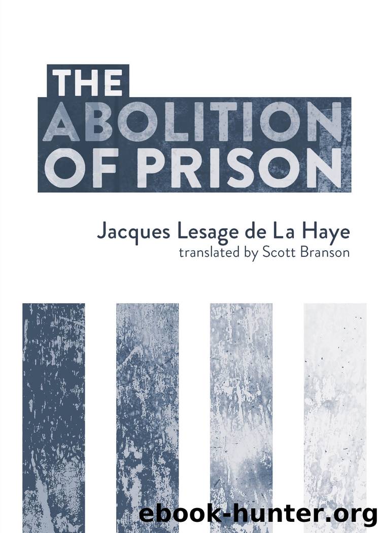 The Abolition of Prison by Lesage de La Haye Jacques;Branson Scott;