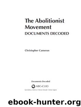 The Abolitionist Movement by Christopher Cameron