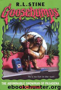 The Abominable Snowman of Pasadena (Goosebumps Series #38) by R. L. Stine