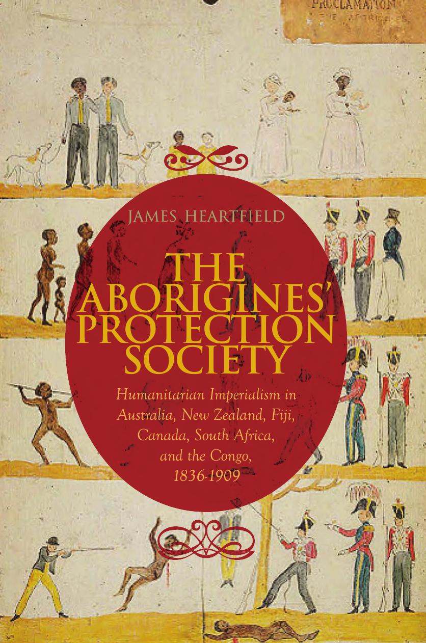 The Aborigines' Protection Society by James Heartfield