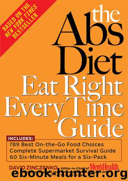 The Abs Diet Eat Right Every Time Guide by David Zinczenko