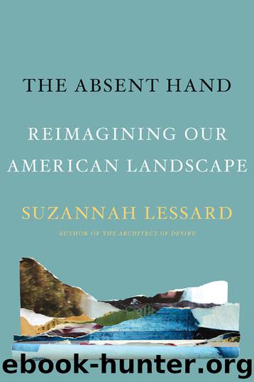 The Absent Hand by Suzannah Lessard