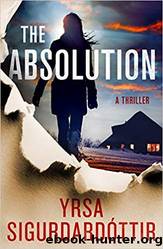 The Absolution by Sigurdardottir Yrsa & Sigurdardóttir Yrsa