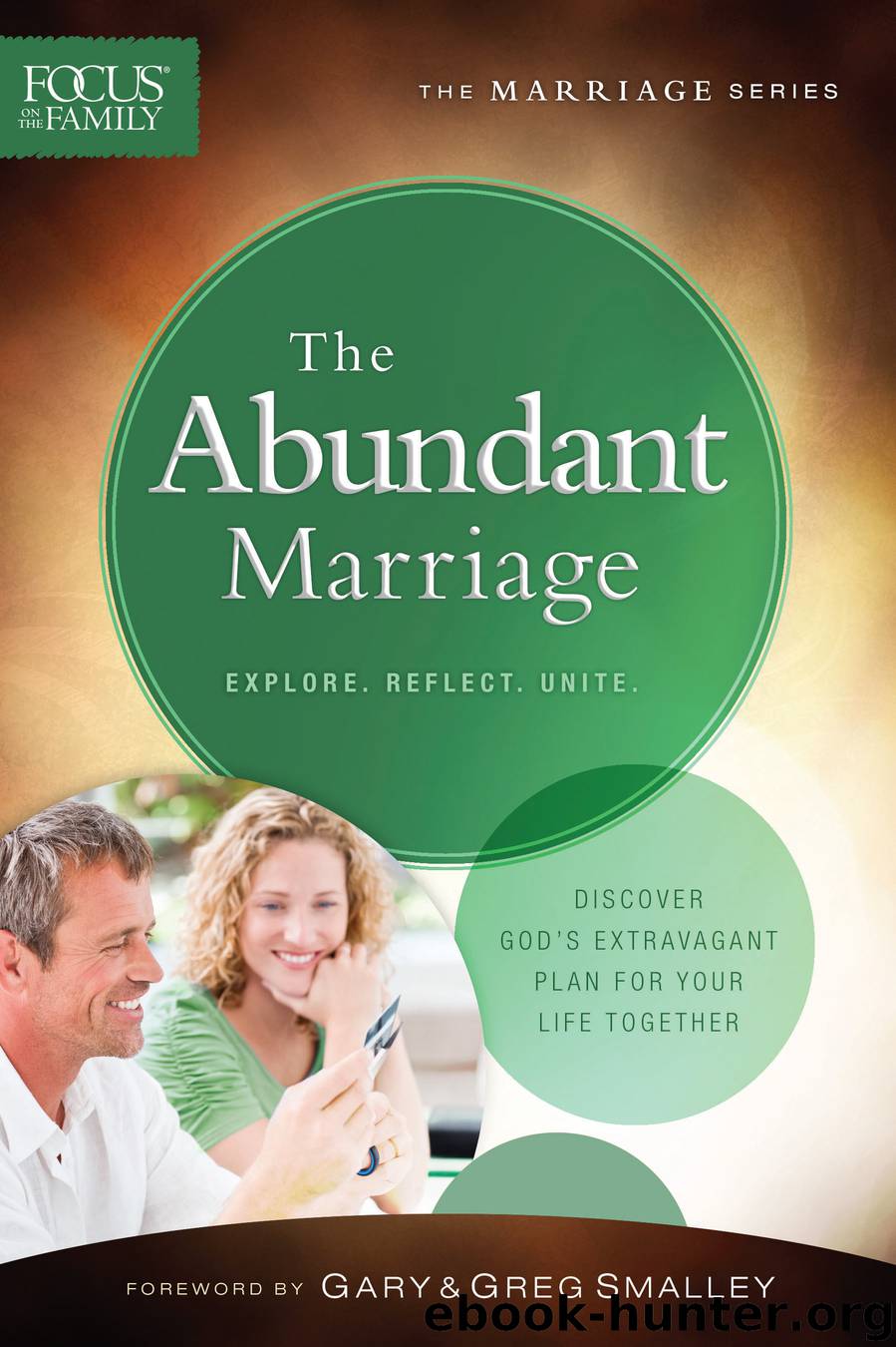 The Abundant Marriage (Focus on the Family Marriage Series) by Focus on the Family