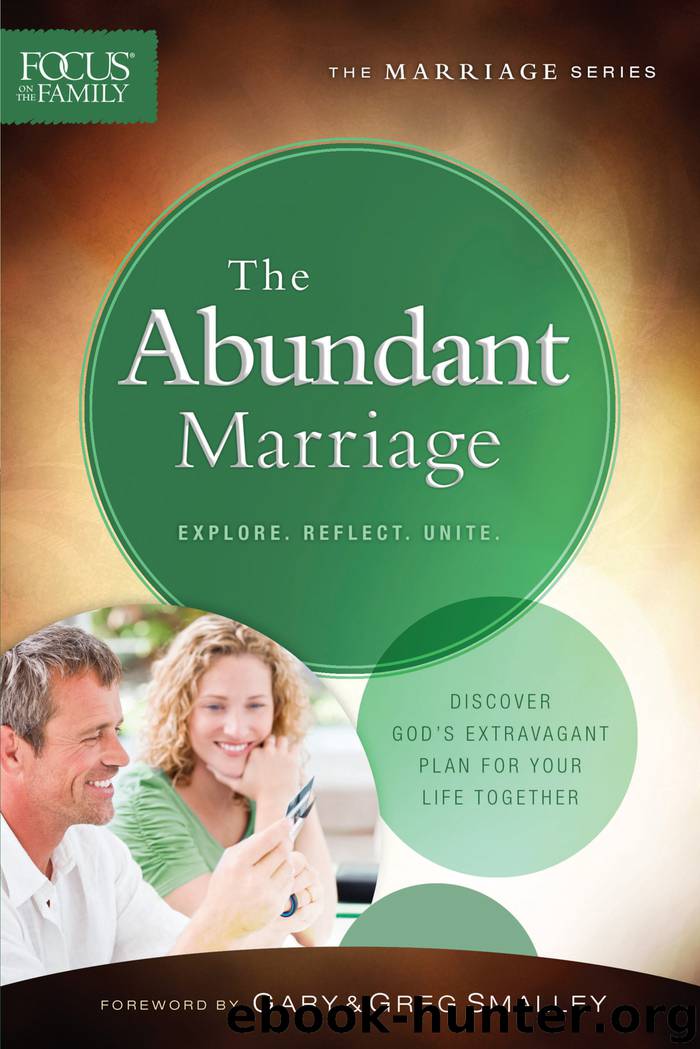 The Abundant Marriage by Focus on the Family