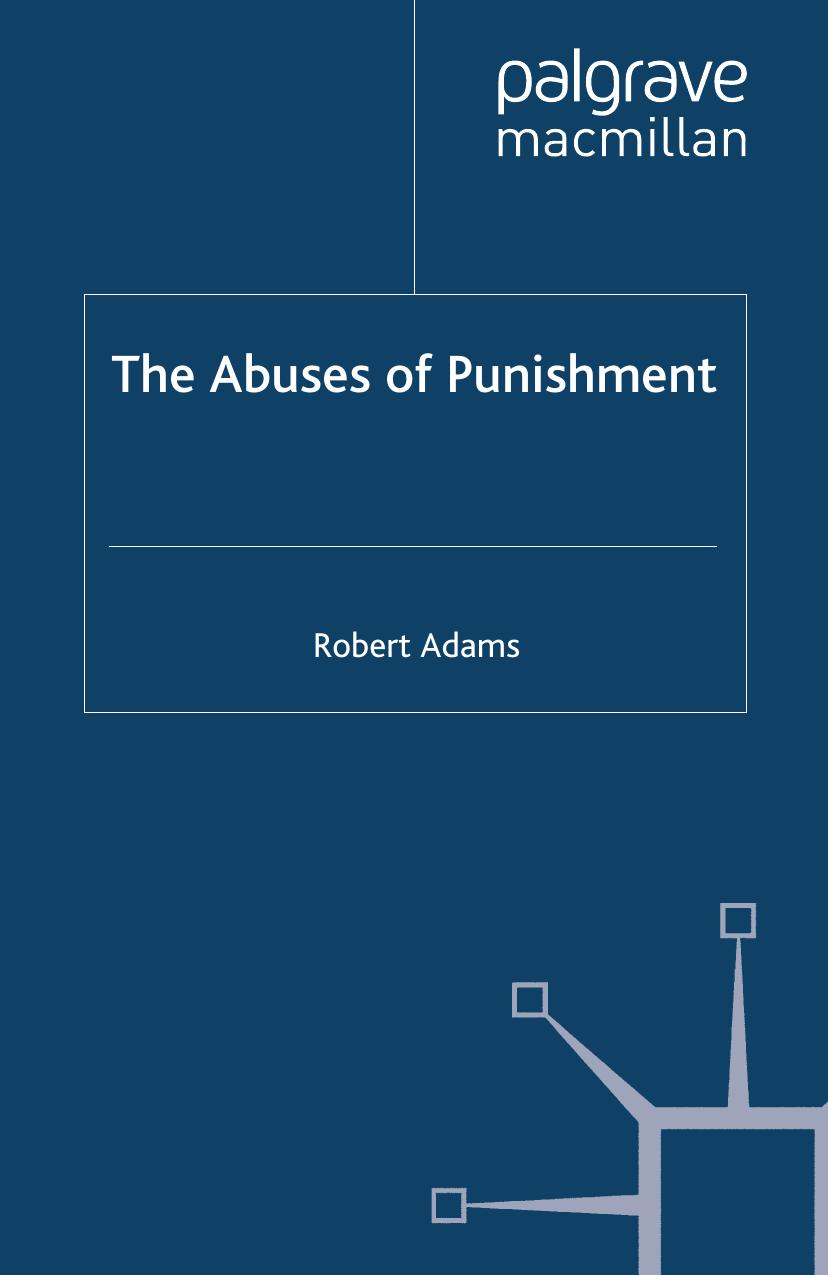 The Abuses of Punishment by Robert Adams (auth.) Jo Campling (eds.)