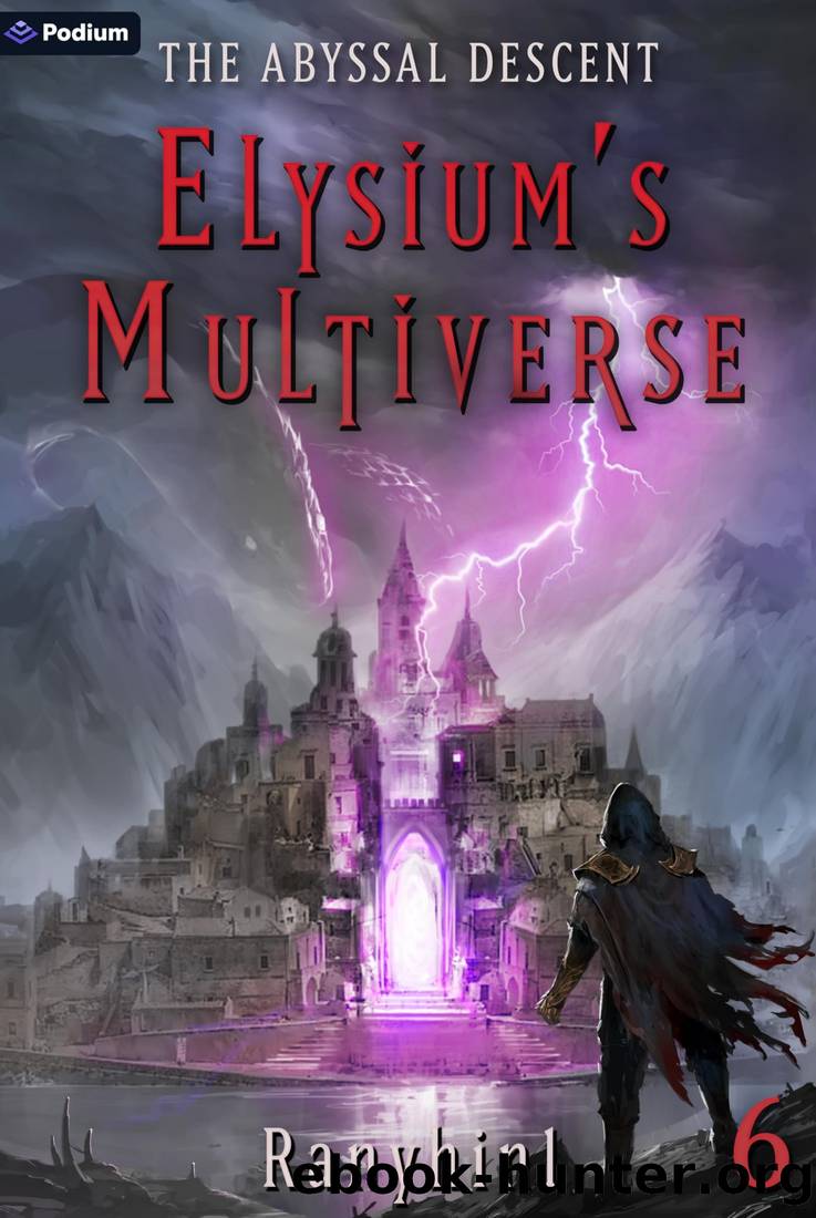 The Abyssal Descent: An Apocalypse LitRPG (Elysium's Multiverse Book 6) by Ranyhin1