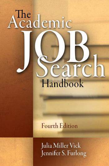 The Academic Job Search Handbook by By Julia Miller Vick & Jennifer S. Furlong