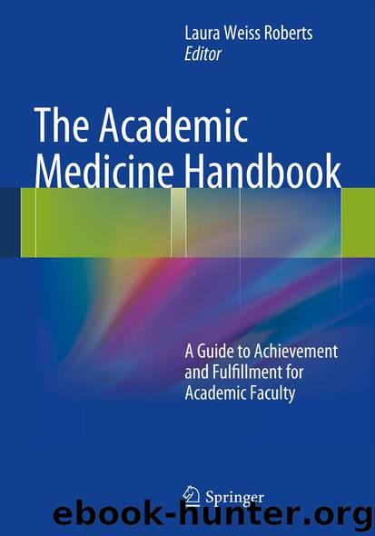 The Academic Medicine Handbook by Laura Weiss Roberts