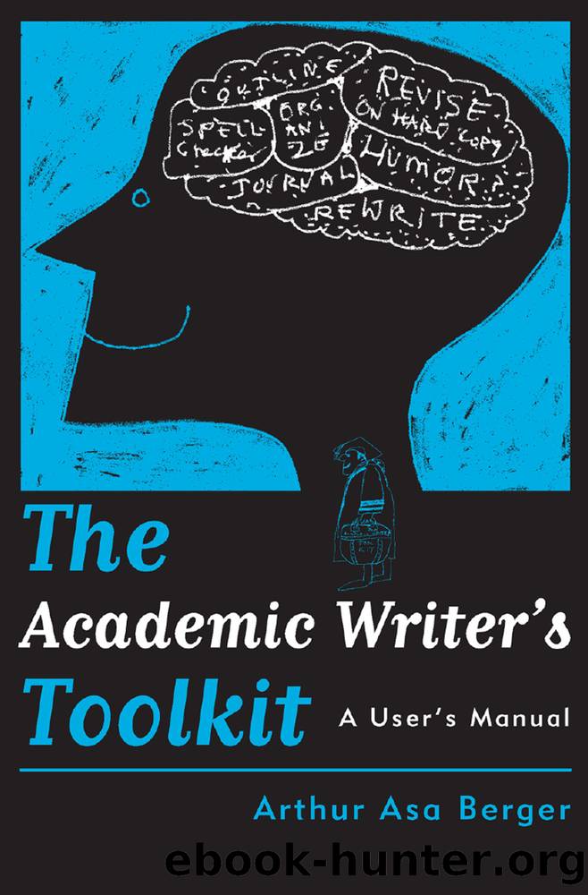 The Academic Writer's Toolkit by Berger Arthur Asa;