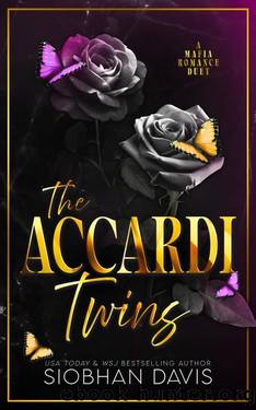 The Accardi Twins: A Mafia Romance Duet by Siobhan Davis™