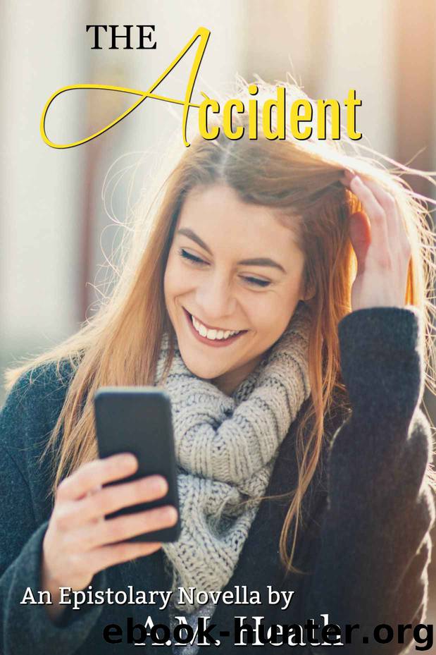 The Accident by A M Heath