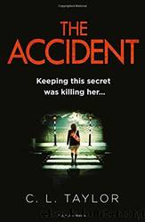 The Accident by C. L. Taylor