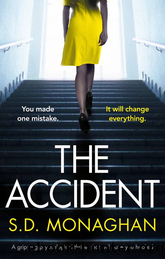 The Accident_A Gripping Psychological Thriller That Will Have You Hooked by S. D. Monaghan