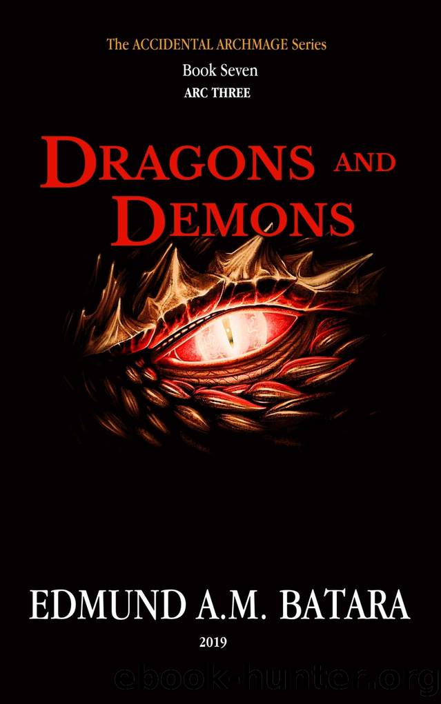 The Accidental Archmage: Book Seven (Dragons and Demons) by Edmund A.M. Batara