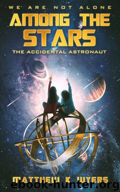 The Accidental Astronaut by Matthew K Wyers