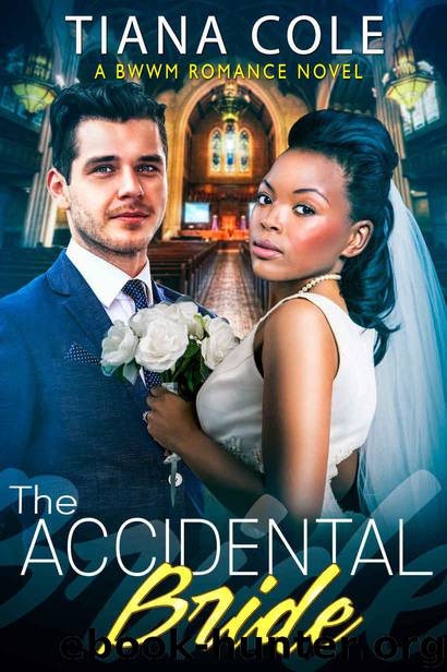The Accidental Bride: A BWWM Billionaire Romance by Cole Tiana & United BWWM