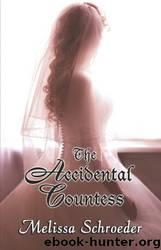 The Accidental Countess: Once Upon an Accident 1 by Melissa Schroeder