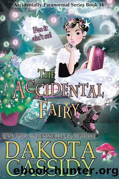 The Accidental Fairy by Dakota Cassidy