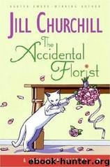 The Accidental Florist by Churchill Jill
