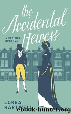 The Accidental Heiress by Lorea Hartwell